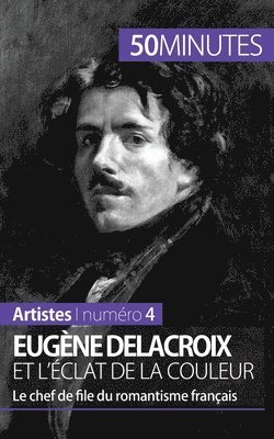 50minutes, Thomas Jacquemin - Eugène Delacroix et l'éclat de la couleur, Häftad