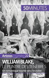 bokomslag William Blake, le peintre des tnbres