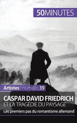 Caspar David Friedrich et la tragdie du paysage 1