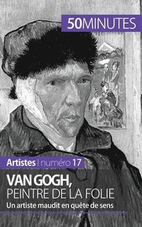 bokomslag Van Gogh, peintre de la folie