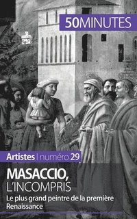 bokomslag Masaccio, l'incompris