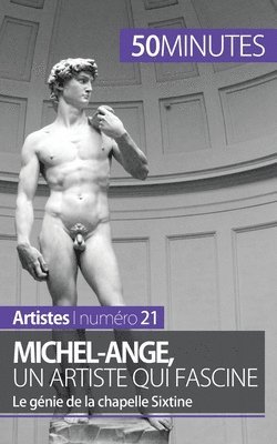 Michel-Ange, un artiste qui fascine 1