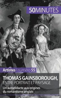 bokomslag Thomas Gainsborough, entre portrait et paysage