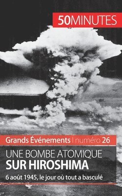 Une bombe atomique sur Hiroshima 1
