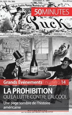 50minutes, Quentin Convard - Prohibition ou la lutte contre l'alcool, Häftad