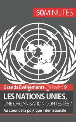 Les Nations unies, une organisation conteste ? 1