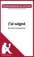 bokomslag J'ai saigné de Blaise Cendrars