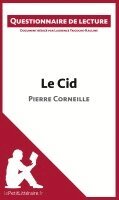 Lepetitlitteraire, Laurence Tricoche-Rauline - Le Cid de Pierre Corneille, Häftad