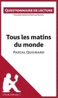 Lepetitlitteraire, Nathalie Roland - Tous les matins du monde de Pascal Quignard, Häftad