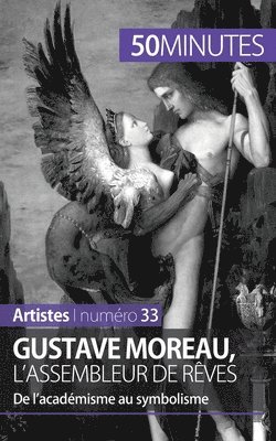 bokomslag Gustave Moreau, l'assembleur de rves