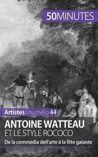 bokomslag Antoine Watteau et le style rococo