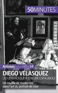 bokomslag Diego Vlasquez ou le baroque  l'heure espagnole
