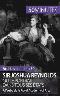 bokomslag Sir Joshua Reynolds ou le portrait dans tous ses tats