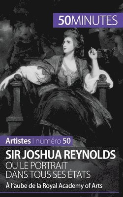Sir Joshua Reynolds ou le portrait dans tous ses tats 1