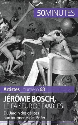 50minutes, Thomas Jacquemin - Jérôme Bosch, le faiseur de diables, Häftad