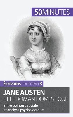 50minutes, Julie Pihard - Jane Austen et le roman domestique, Häftad