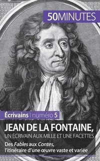 bokomslag Jean de La Fontaine, un crivain aux mille et une facettes