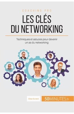 50minutes, Elise - Les clés du networking, Häftad