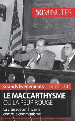 bokomslag Le maccarthysme ou la peur Rouge