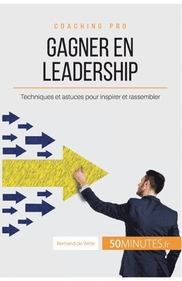 50minutes, Bertrand de Witte - Gagner en leadership, Häftad
