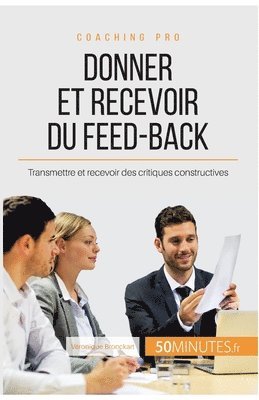 bokomslag Donner et recevoir du feed-back