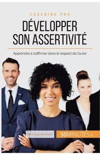 bokomslag Développer son assertivité