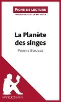Lepetitlitteraire, Antoine Baudot - La Planète des singes de Pierre Boulle (Fiche de lecture), Häftad