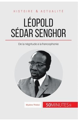 50minutes, Mylène Théliol - Léopold Sédar Senghor, Häftad