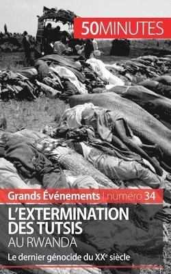 L'extermination des Tutsis au Rwanda 1