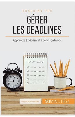 bokomslag Gérer les deadlines