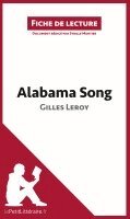 Lepetitlitteraire, Sybille Mortier - Alabama Song de Gilles Leroy (Fiche de lecture), Häftad