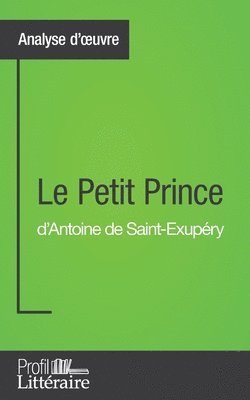 Tatiana Sgalbiero - Petit Prince d'Antoine de Saint-Exupéry (Analyse approfondie), Häftad