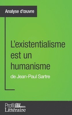 Aaron Hortui - L'existentialisme est un humanisme de Jean-Paul Sartre (Analyse approfondie), Häftad