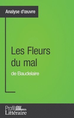 Hervé Romain - Les Fleurs du mal de Baudelaire (Analyse approfondie), Häftad
