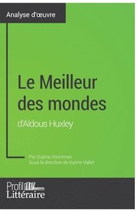 bokomslag Le Meilleur des mondes d'Aldous Huxley (Analyse approfondie)