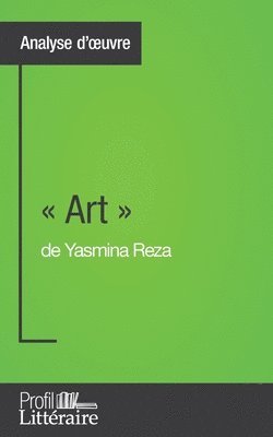 Art de Yasmina Reza (Analyse approfondie) 1