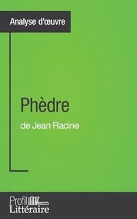 bokomslag Phdre de Jean Racine (Analyse approfondie)