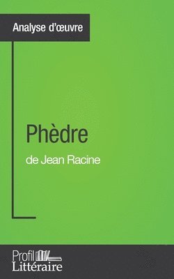bokomslag Phdre de Jean Racine (Analyse approfondie)