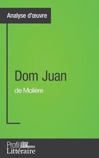 bokomslag Dom Juan de Molire (Analyse approfondie)