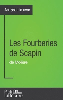 bokomslag Les Fourberies de Scapin de Molire (Analyse approfondie)
