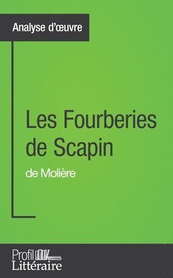 Les Fourberies de Scapin de Molire (Analyse approfondie) 1