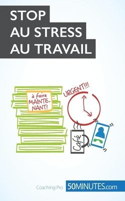 50 Minutes, Géraldine de Radiguès, 50 minutes, Minutes - Stop au stress au travail, Häftad