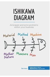 bokomslag Ishikawa Diagram: Anticipate and solve problems within your business