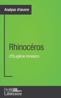 bokomslag Rhinocros d'Eugne Ionesco (Analyse approfondie)