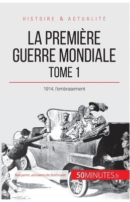 50minutes, Benjamin Janssens de Bisthoven - Première Guerre mondiale (Tome 1), Häftad