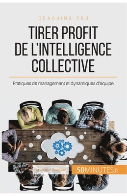 bokomslag Tirer profit de l'intelligence collective