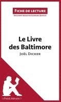 bokomslag Le Livre des Baltimore de Joël Dicker (Fiche de lecture)