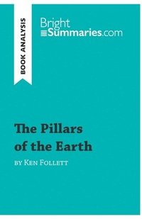 bokomslag The Pillars of the Earth by Ken Follett (Book Analysis)