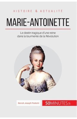 50minutes, Benoît-Joseph Pedretti, 50Minutes - Marie-Antoinette, Häftad