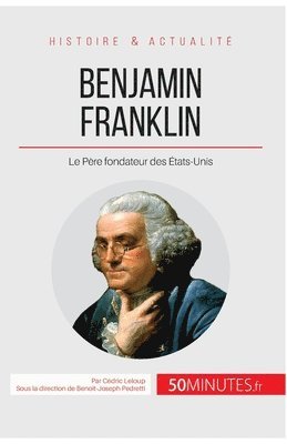 50minutes, Cédric LeLoup, 50Minutes, Cédric Leloup - Benjamin Franklin, Häftad
